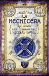 LA HECHICERA (LOS SECRETOS DEL INMORTAL NICOLAS FLAMEL 3)