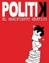 POLITIK. EL MANIFIESTO GRAFICO