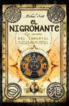 EL NIGROMANTE (LOS SECRETOS DEL INMORTAL NICOLAS FLAMEL 4)