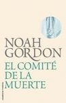 EL COMITE DE LA MUERTE (BIBLIOTECA NOAH GORDON)
