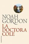 LA DOCTORA COLE (BIBLIOTECA NOAH GORDON)