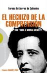 EL HECHIZO DE LA COMPRENSION. VIDA Y OBRA DE HANNAH ARENDT