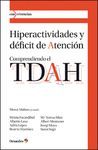 HIPERACTIVIDADES Y DEFICIT DE ATENCION. COMPRENDIENDO EL TDAH