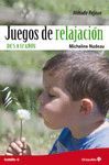 JUEGOS DE RELAJACION. DE 5 A 12 AÑOS
