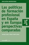 LAS POLÍTICAS DE FORMACIÓN PROFESIONAL EN ESPAÑA Y EN EUROPA: PERSPECTIVAS COMPA