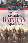 GRANDES BATALLAS ESPAÑOLAS. MILITARIA