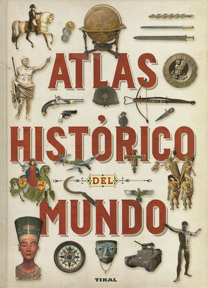 ATLAS HISTÓRICO DEL MUNDO (TIKAL)