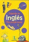 JUGANDO EN INGLES, THE PURPLE BOOK