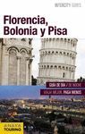FLORENCIA, BOLONIA Y PISA. INTERCITY GUIDES 2016