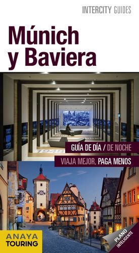 MÚNICH Y BAVIERA. INTERCITY GUIDES 2018