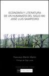 ECONOMIA Y LITERATURA DE UN HUMANISTA DEL S.XXI: JOSE LUIS SAMPEDRO