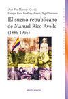 EL SUEÑO REPUBLICANO DE MANUEL RICO AVELLO 1886-1936