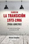 CLAVES DE LA TRANSICIÓN 1973-1986 PARA ADULTOS