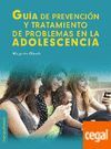 GUIA DE PREVENCION Y TRATAMIENTO DE PROBLEMAS EN LA ADOLESCENCIA