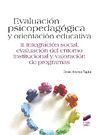 EVALUACION PSICOPEDAGOGICA Y ORIENTACION EDUCATIVA VOL. 2