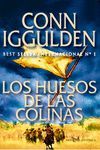LOS HUESOS DE LAS COLINAS. SERIE CONQUISTADOR 3