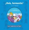 ¡ HOLA, HERMANITA ! (LAS HISTORIAS DE ALEX + CD)