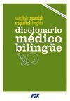 DICCIONARIO MÉDICO ESPAÑOL-INGLÉS / ENGLISH-SPANISH