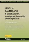LENGUA CASTELLANA Y LITERATURA. INVESTIGACION, INNOVACION Y BUENAS PRACTICAS