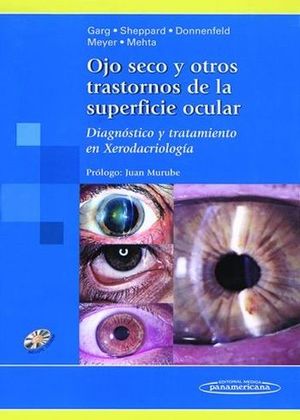 OJO SECO Y TRASTORNOS DE LA SUPERFICIE OCULAR. CON CD-ROM