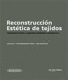 RECONSTRUCCION ESTETICA DE TEJIDOS