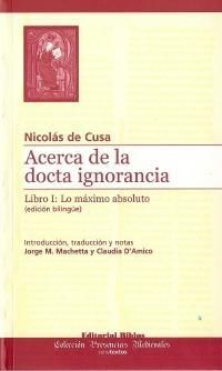 ACERCA DE LA DOCTA IGNORANCIA LIBRO 1 ( ED BILINGÜE )