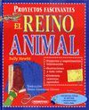EL REINO ANIMAL.  ( PROYECTOS FASCINANTES)