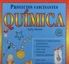 QUIMICA (PROYECTOS FASCINANTES)