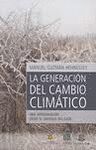 LA GENERACION DEL CAMBIO CLIMATICO