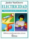 ELECTRICIDAD. PROYECTOS ESPECTACULARES DE CIENCIAS