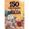 150 CURIOSIDADES DE LA BIBLIA PARA NIÑOS DE TODAS LAS EDADES