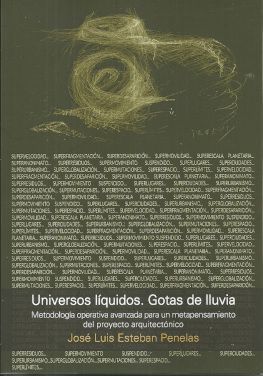 UNIVERSOS LIQUIDOS. GOTAS DE LLUVIA