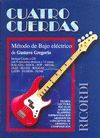 CUATRO CUERDAS. METODO DE BAJO ELECTRONICO. INCLUYE CD