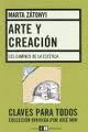 ARTE Y CREACION:CAMINOS DE LA ESTETICA