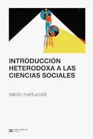 INTRODUCCIÓN HETERODOXA A LAS CIENCIA SOCIALES